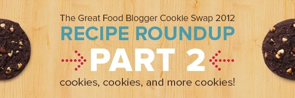 Great Food Blogger Cookie Swap Recipe Roundup Great Food Blogger Cookie Swap Recipe Roundup