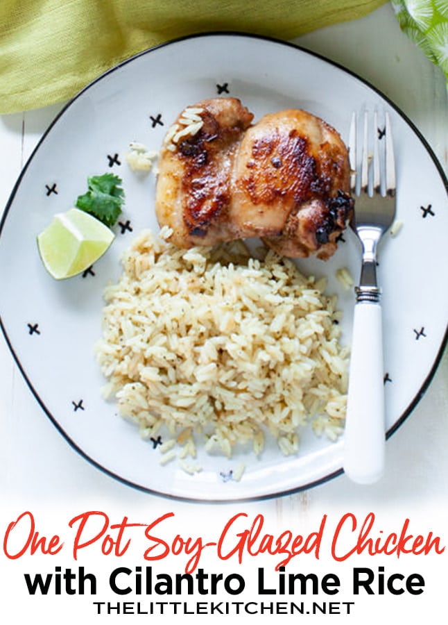 One Pot Soy-Glazed Chicken with Cilantro Lime Rice from thelittlekitchen.net One Pot Soy-Glazed Chicken with Cilantro Lime Rice from thelittlekitchen.net